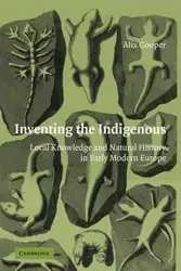 Inventing the Indigenous - Alix Cooper