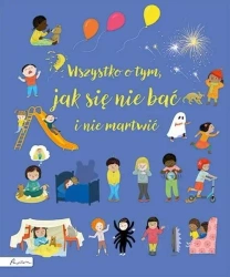 Wszystko o tym, jak się nie bać i nie martwić - Brooks Felicity