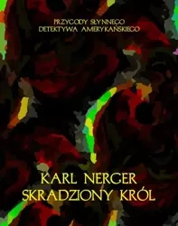 eBook Skradziony król. Przygody słynnego detektywa amerykańskiego - Karl Nerger mobi epub