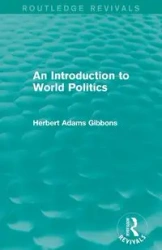 An Introduction to World Politics - Herbert Gibbons Adams
