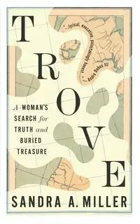 Trove - Sandra A. Miller