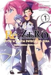 Re: Zero Życie w innym świecie od zera. Księga 3. Truth of Zero. Tom 7 - Daichi Matsuse