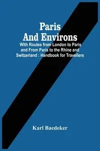Paris And Environs - Karl Baedeker