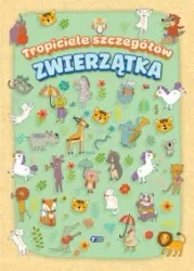 Zwierzątka. Tropiciele szczegółów - Opracowanie zbiorowe