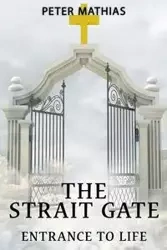 The Strait Gate - Peter Mathias
