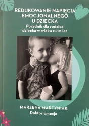 eBook Redukowanie napięcia emocjonalnego u dziecka. Poradnik dla rodzica dziecka w wieku 0-10 lat - Marzena Martyniak epub mobi