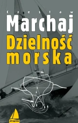Dzielnośc morska - Czesław Marchaj