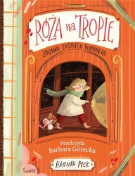 Róża na tropie. Zagadka ekspresu polarnego - Hannah Peck