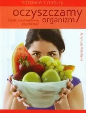 Oczyszczamy organizm - Jerry Lee Hutchens