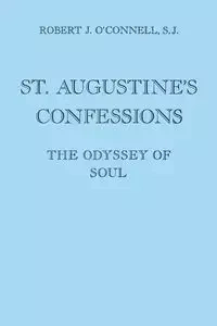 St. Augustine's Confessions - Robert J. O'Connell