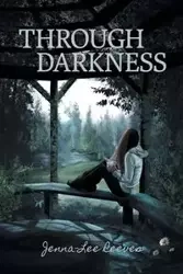 Through Darkness (Second Edition) - Reeves Jenna-Lee