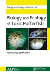 Biology and Ecology of Toxic Pufferfish - Santhanam Ramasamy