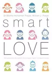 Smart Love. Mądra miłość - Martha Heineman-Pieper, William J. Peiper