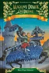 Magiczny domek na drzewie T.2 Rycerz o świcie - Mary Pope Osborne