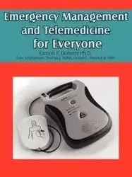 Emergency Management and Telemedicine for Everyone - Doherty Ph.D Eamon