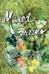 Mixed Greens - James McGrath