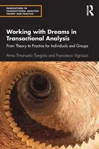 Working with Dreams in Transactional Analysis - Anna Emanuela Tangolo