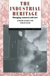 The Industrial Heritage - Judith Alfrey