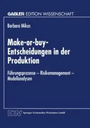Make-or-buy-Entscheidungen in der Produktion - Barbara Mikus
