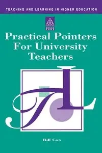 Practical Pointer for University Teachers - Bill Cox