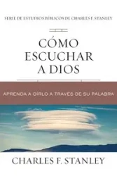 Cómo escuchar a Dios | Softcover | Listening to God - Stanley Charles