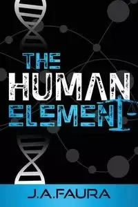 The Human Element - Faura J. A.