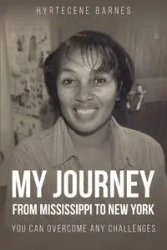 MY JOURNEY FROM MISSISSIPPI TO NEW YORK - Barnes Hyrtecene