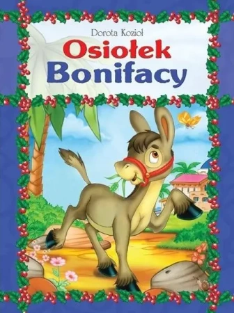 Seria futrzana - Osiołek Bonifacy BR - Dorota Kozioł, Wojciech Wejner