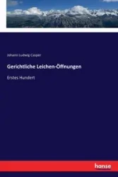 Gerichtliche Leichen-Öffnungen - Casper Johann Ludwig