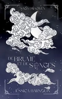 De brume et de songes - Jessica Barnouin