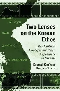 Two Lenses on the Korean Ethos - Kim Yoon Keumsil