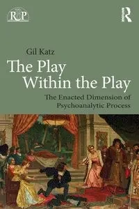 The Play Within the Play - Gil Katz