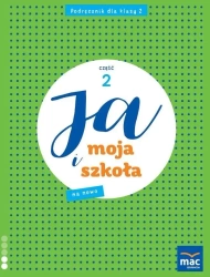 Ja i Moja Szkoła na nowo. Podęcznik do 2 klasy szkoły podstawowej. Część 2 - Grażyna Lech, Jolanta Faliszewska