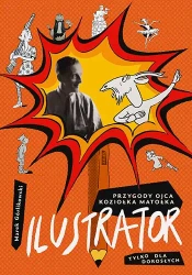 Ilustrator. Przygody ojca Koziołka Matołka dla dorosłych - Znak