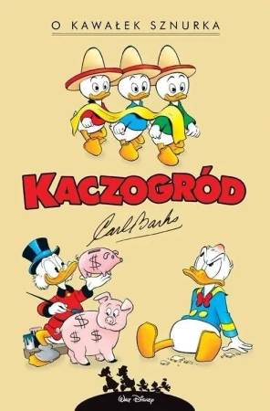 Kaczogród. Carl Barks. O kawałek sznurka... - Carl Barks