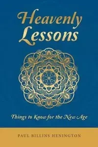 Heavenly Lessons - Paul Henington Billins