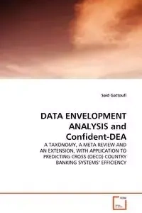 DATA ENVELOPMENT ANALYSIS and Confident-DEA - Gattoufi Said