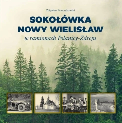 Sokołówka i Nowy Wielisław - Zbigniew Franczukowski