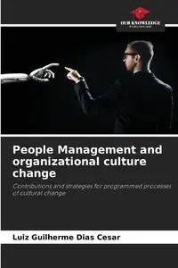 People Management and organizational culture change - Cesar Dias Luiz Guilherme