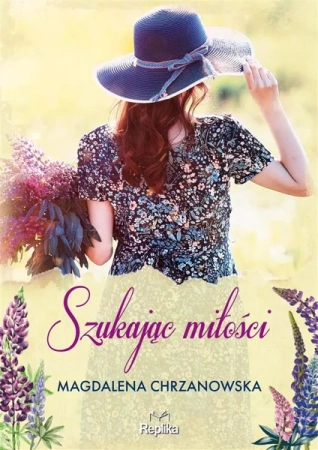 Szukając miłości - Magdalena Chrzanowska, Magdalena Kawka