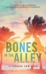 Bones In The Alley - Van Huis Viterose