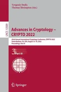 Advances in Cryptology - CRYPTO 2022 - Dodis Yevgeniy