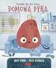 Domowa Pyra. Smaczna Banda i emocje - John Jory, Pete Oswald