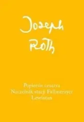 Popiersie cesarza Naczelnik stacji Fallmerayer. - Joseph Roth