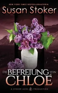 Die Befreiung von Chloe - Susan Stoker