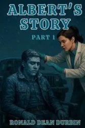 Albert's Story - Ronald Dean Durbin