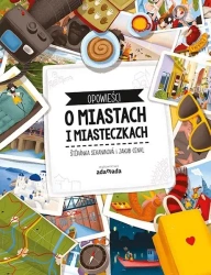 Opowieści o miastach i miasteczkach - Stepanka Sekaninova, Jakub Cenkl