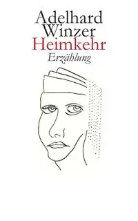 Heimkehr - Winzer Adelhard