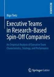 Executive Teams in Research-Based Spin-Off Companies - Tietz Rigo