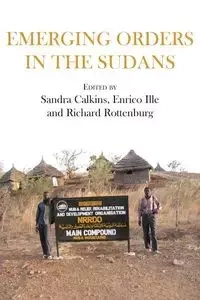 Emerging Orders in the Sudans - Calkins Sandra